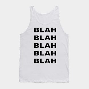 blah blah blah Tank Top